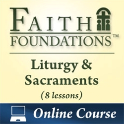 Liturgy and Sacraments